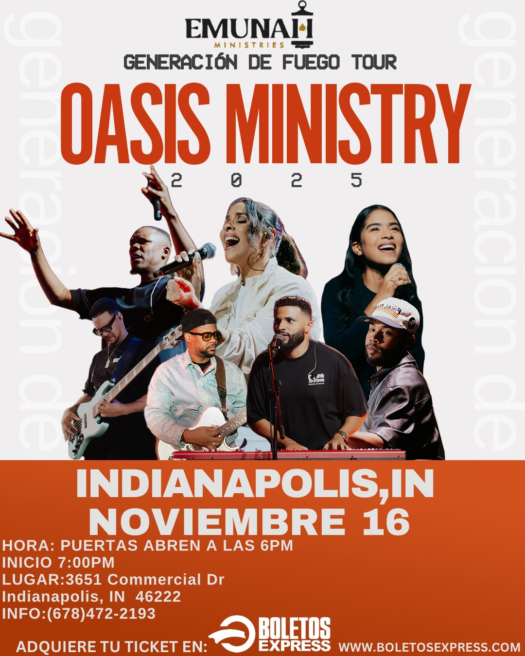 Buy tickets for GENERACION DE FUEGO-OASIS MINISTRY INDIANAPOLIS GENERACION DE FUEGO-OASIS MINISTRY INDIANAPOLIS