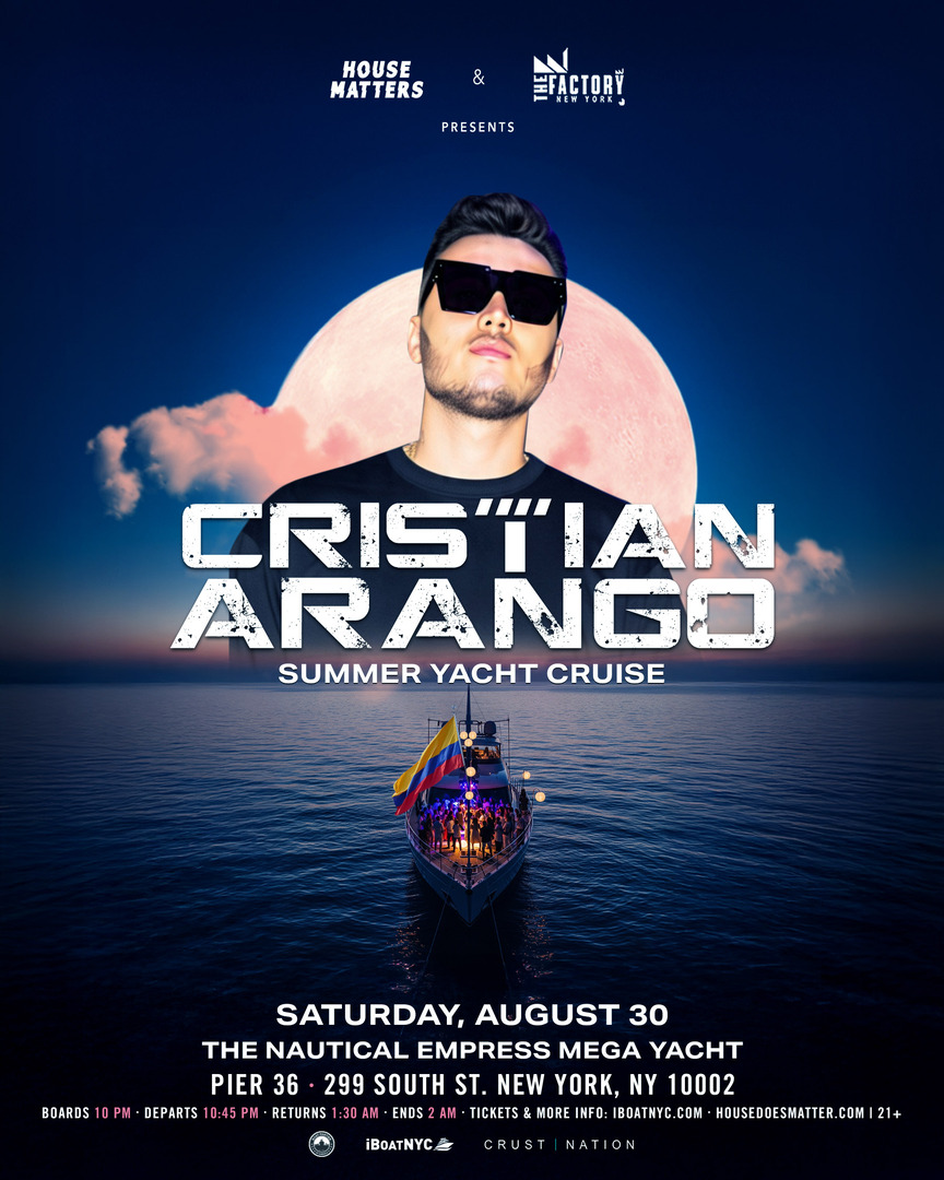 Buy tickets for House Matters: Cristian Arango Colombian Summer Labor Day Boat Party House Matters: Cristian Arango Colombian Summer Labor Day Boat Party