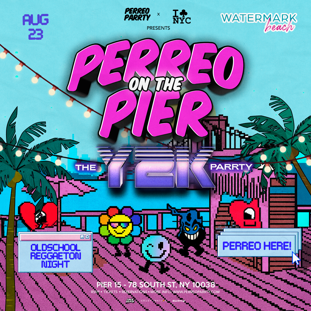 Buy tickets for Perreo on the Pier - the Y2K Parrty Latin 2000s Open-Air Party NYC Perreo on the Pier - the Y2K Parrty Latin 2000s Open-Air Party NYC
