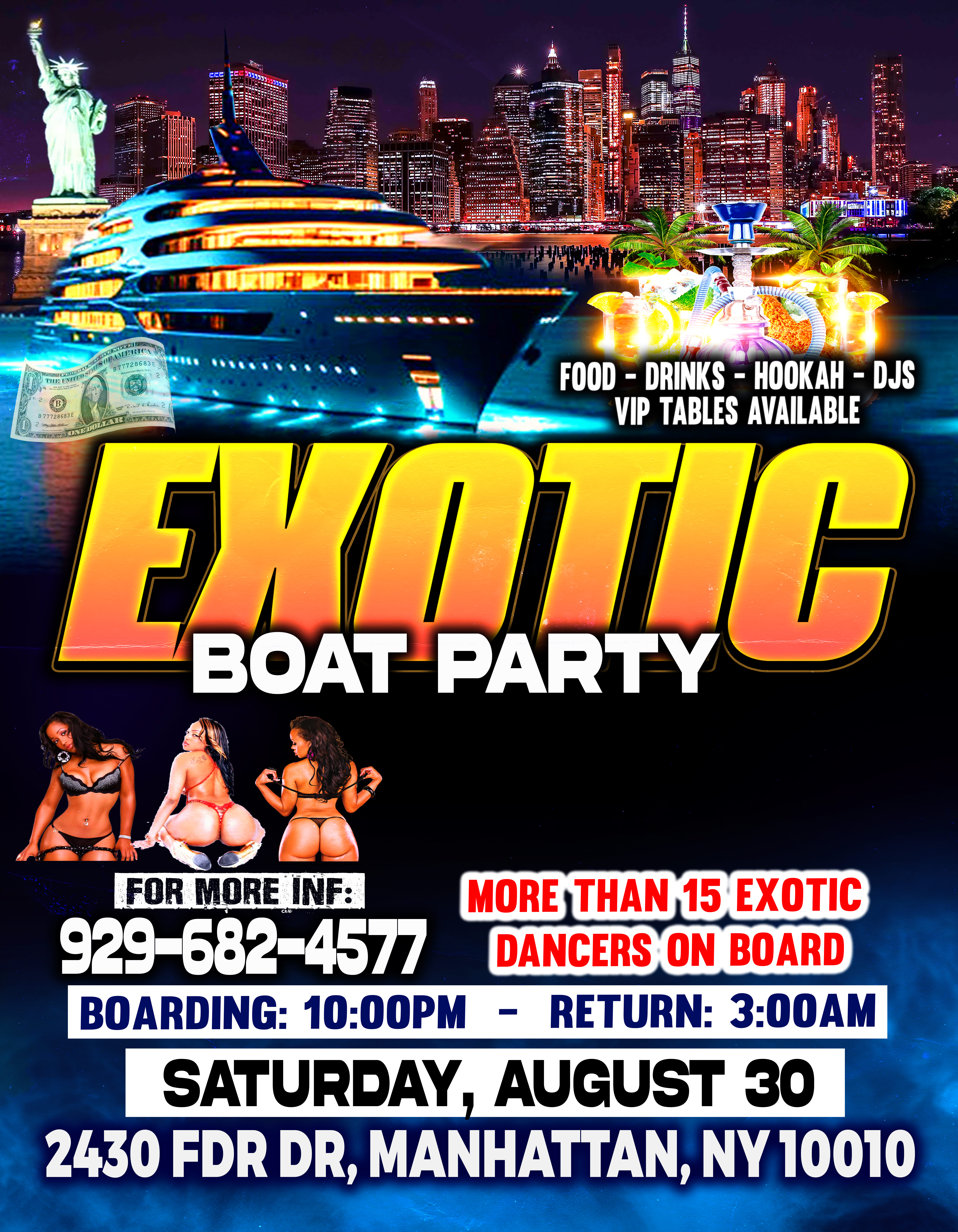 Buy tickets for EXOTIC BOAT PARTY + MORE THAN 15 EXOTIC DANCERS + DJ'S EXOTIC BOAT PARTY + MORE THAN 15 EXOTIC DANCERS + DJ'S