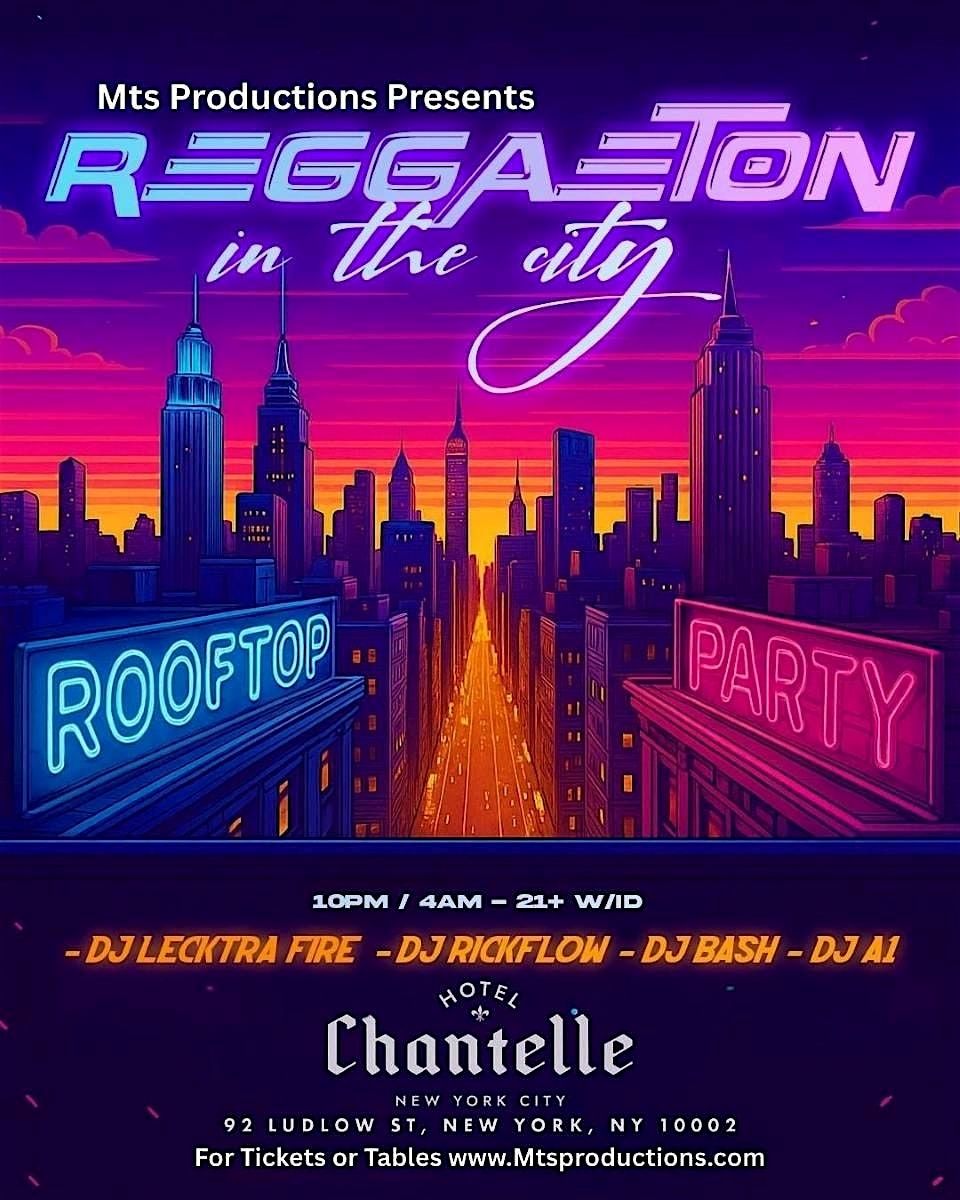 Reggaeton in the City Rooftop Party Saturday at Hotel Chantelle - 22 Nov