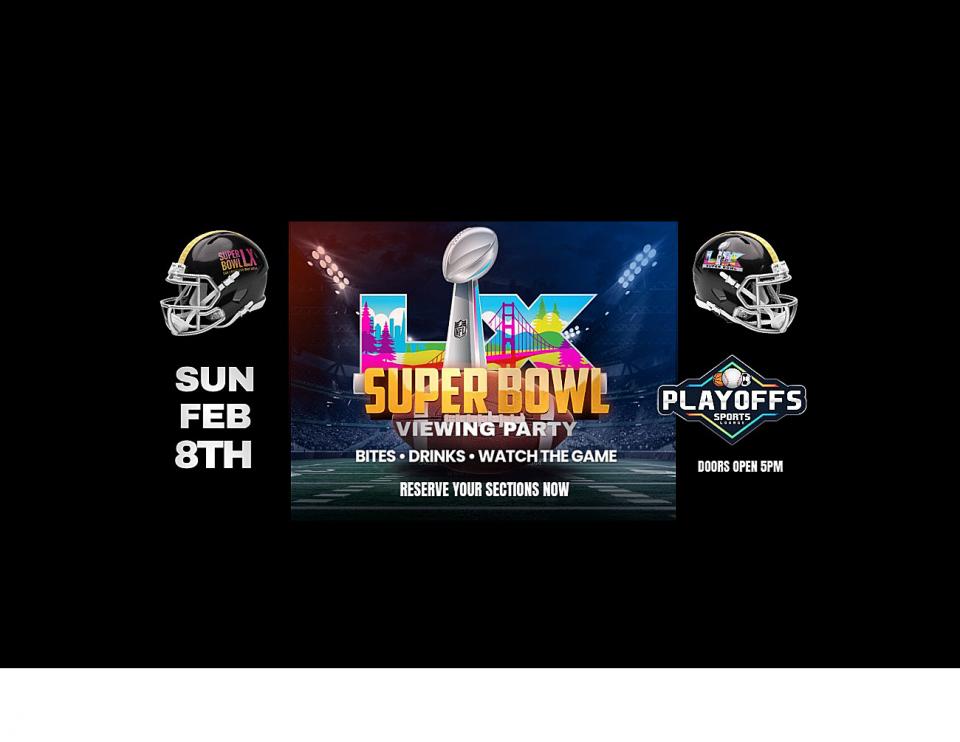 Buy tickets for Superbowl Viewing Party at Playoffs Sports Lounge Superbowl Viewing Party at Playoffs Sports Lounge