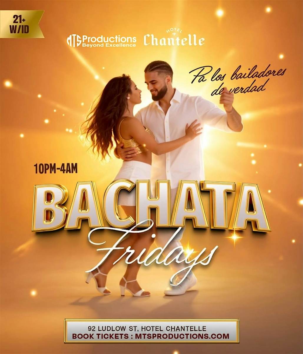 Buy tickets for Friday Bachata Night at Hotel Chantelle | Traditional Bachata NYC Friday Bachata Night at Hotel Chantelle | Traditional Bachata NYC