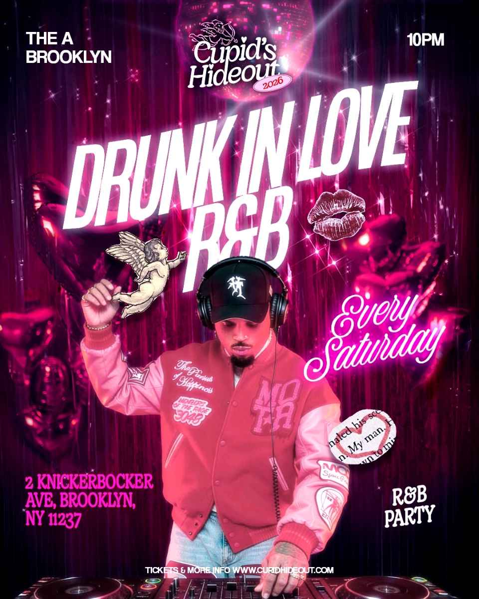 Drunk In Love R&B Party at Ainsworth Brooklyn | Bushwick Nightlife Saturday