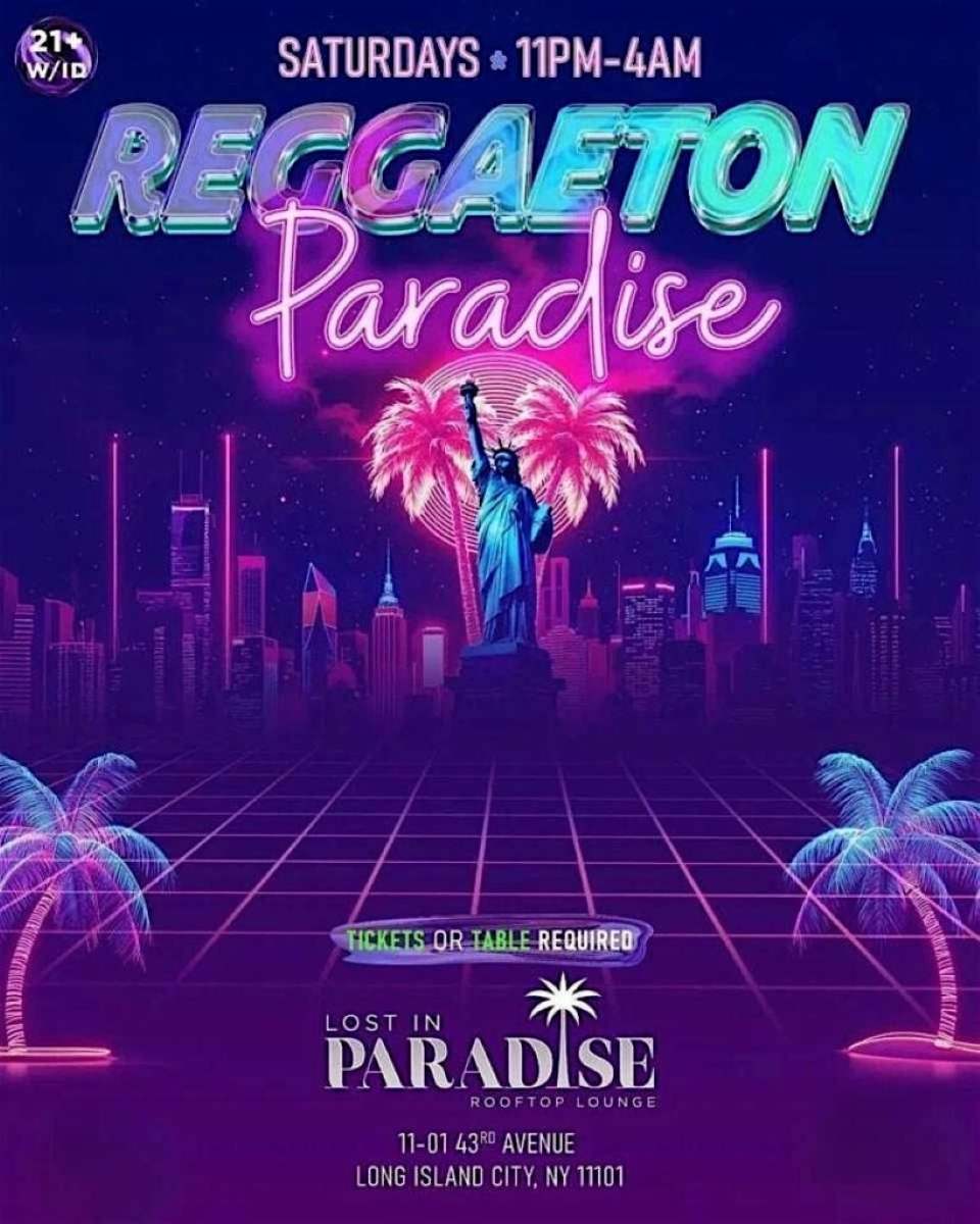 Reggaeton Paradise Rooftop Party – Lost in Paradise, Queens – March 7