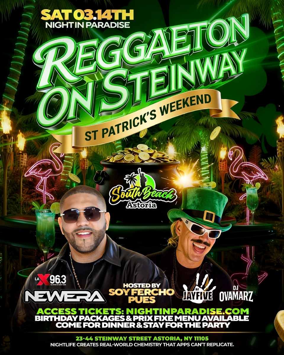 Reggaeton on Steinway St Patricks Weekend at South Beach Astoria – Mar 14