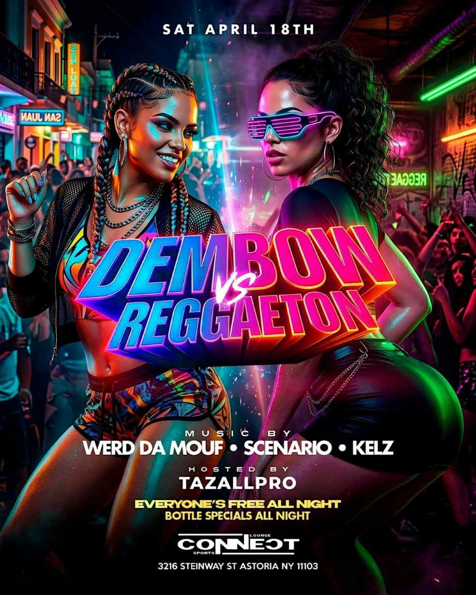 Dembow vs Reggaeton Party at Connect Astoria - April 18