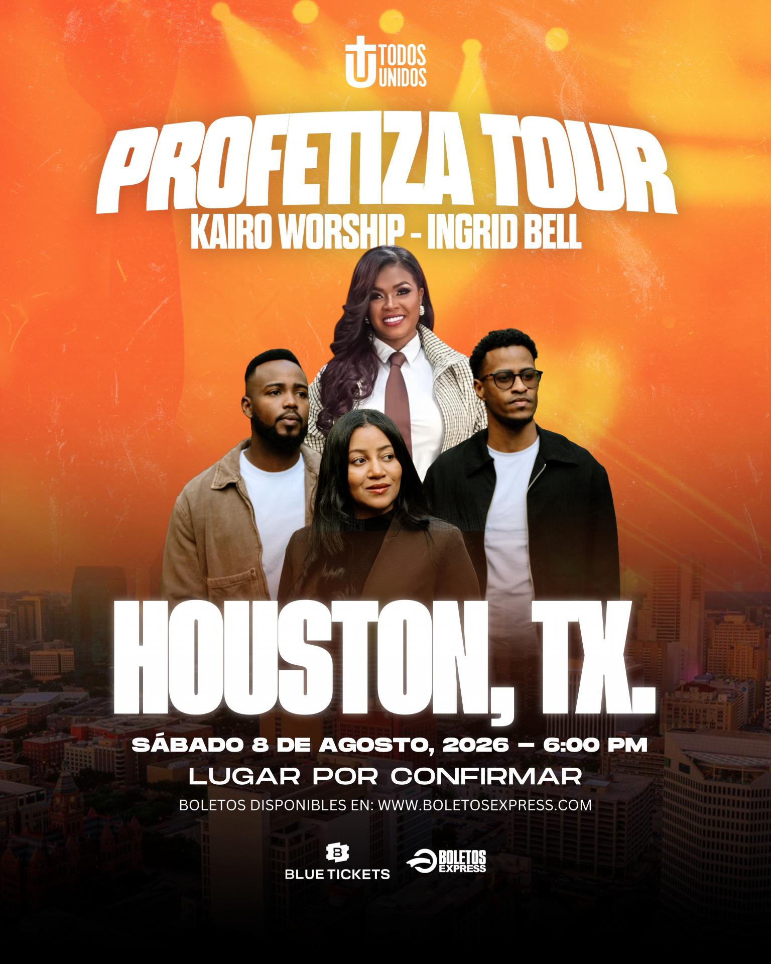 PROFETIZA TOUR - HOUSTON, TX.