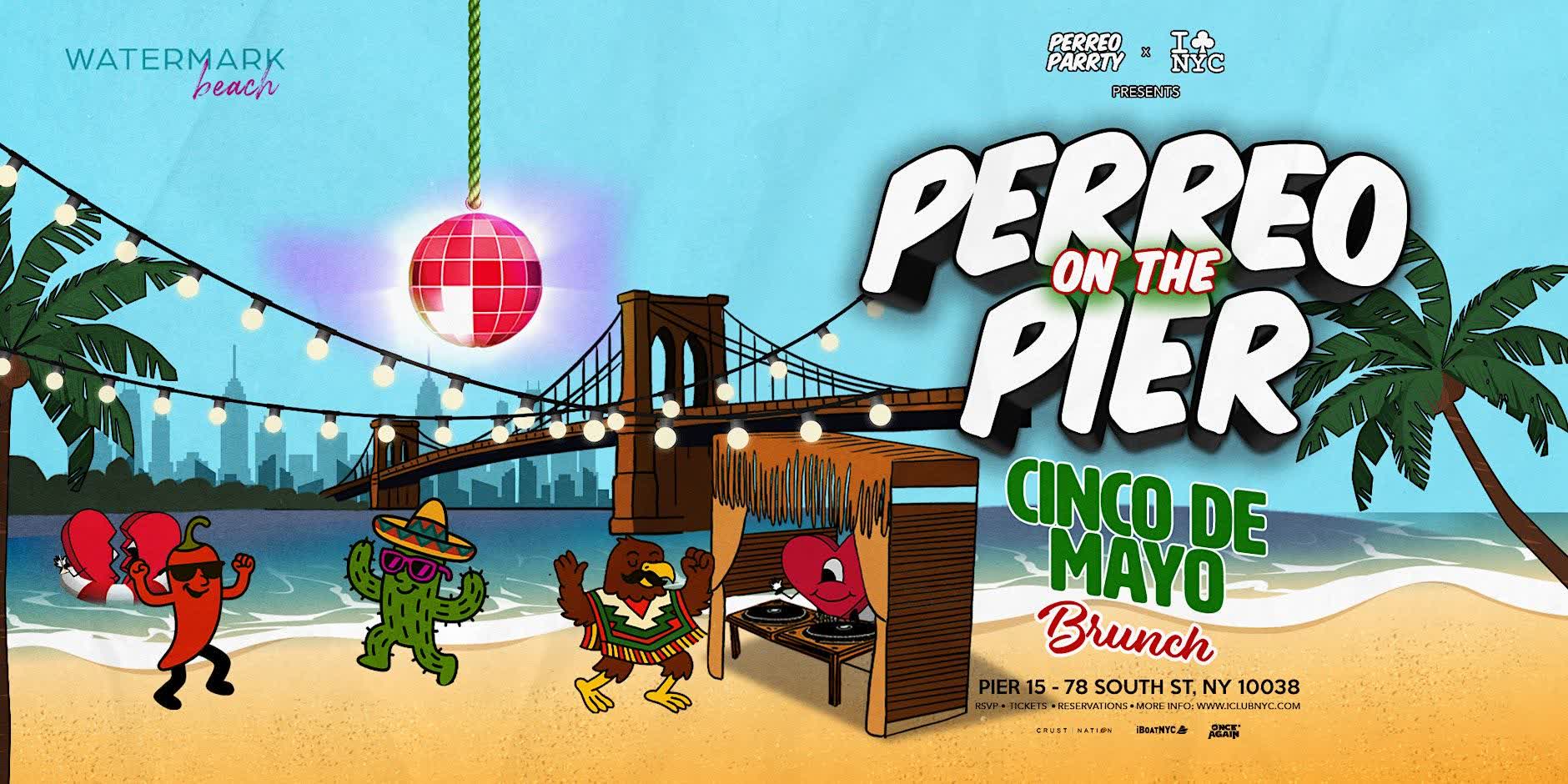 Perreo on the Pier - Cinco de Mayo Mexican Beach Festival Brunch