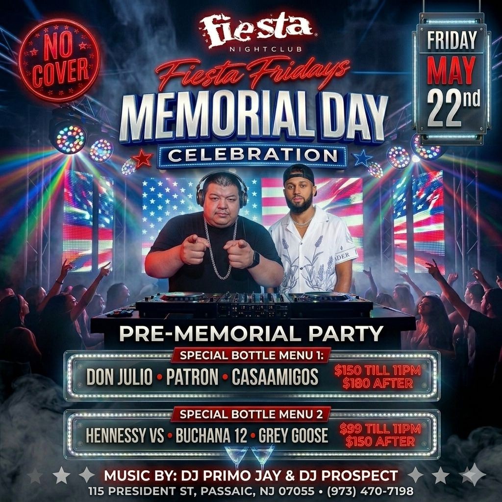 FIESTA FRIDAYS - MEMORIAL DAY CELEBRATION, PRE MEMORIAL PARTY