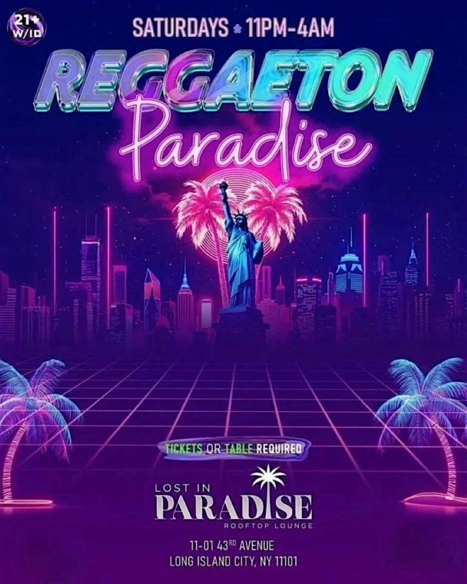 Buy tickets for Reggaeton Paradise Rooftop Party – Lost in Paradise, Queens – May 30 Reggaeton Paradise Rooftop Party – Lost in Paradise, Queens – May 30
