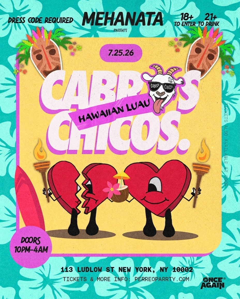 Buy tickets for Cabros Chicos: hAWAIIAN LuAu | Reggaeton Latin Party (18+) Cabros Chicos: hAWAIIAN LuAu | Reggaeton Latin Party (18+)