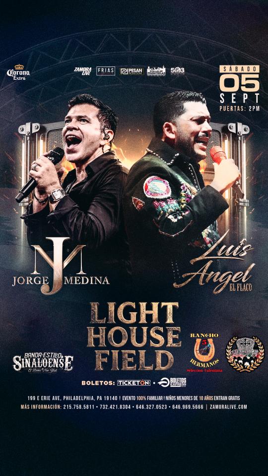 Buy tickets for JORGE MEDINA • LUIS ANGEL “EL FLACO” EN LIGHTHOUSE FIELD JORGE MEDINA • LUIS ANGEL “EL FLACO” EN LIGHTHOUSE FIELD