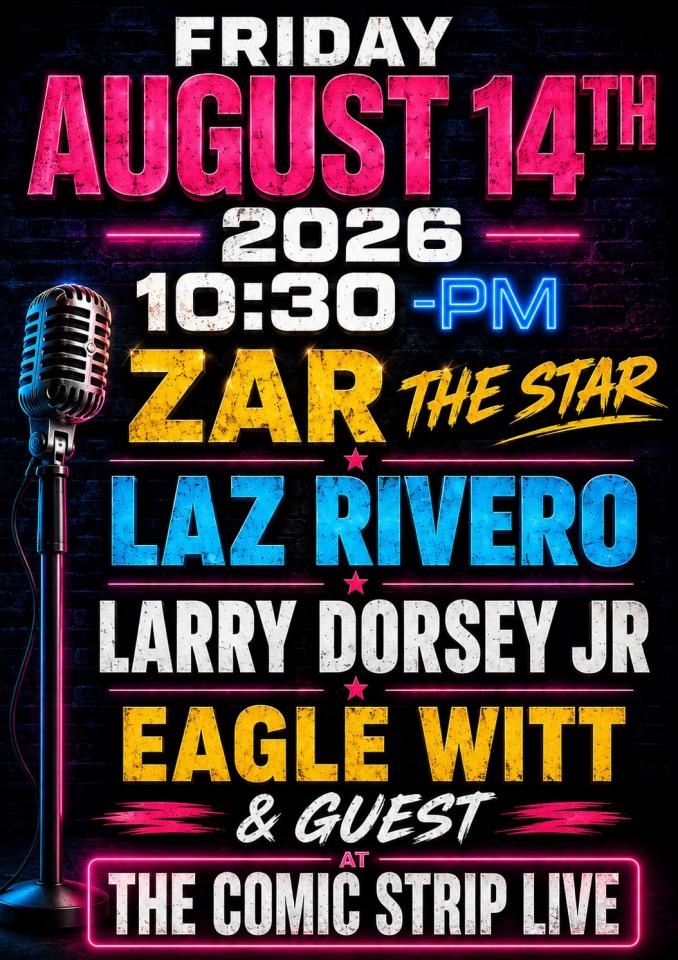 Friday, August 14th Comedy Show w/ Eagle Witt & more @ Comic Strip Live