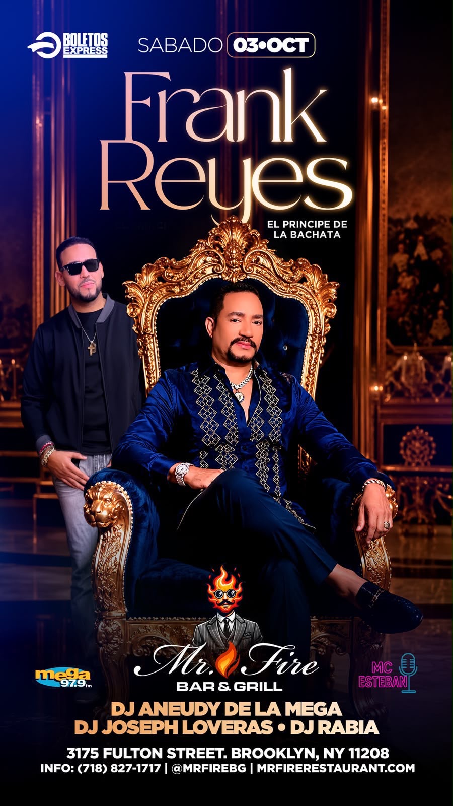 Buy tickets for FRANK REYES / DJ ANEUDY DE LA MEGA 97.9 FRANK REYES / DJ ANEUDY DE LA MEGA 97.9