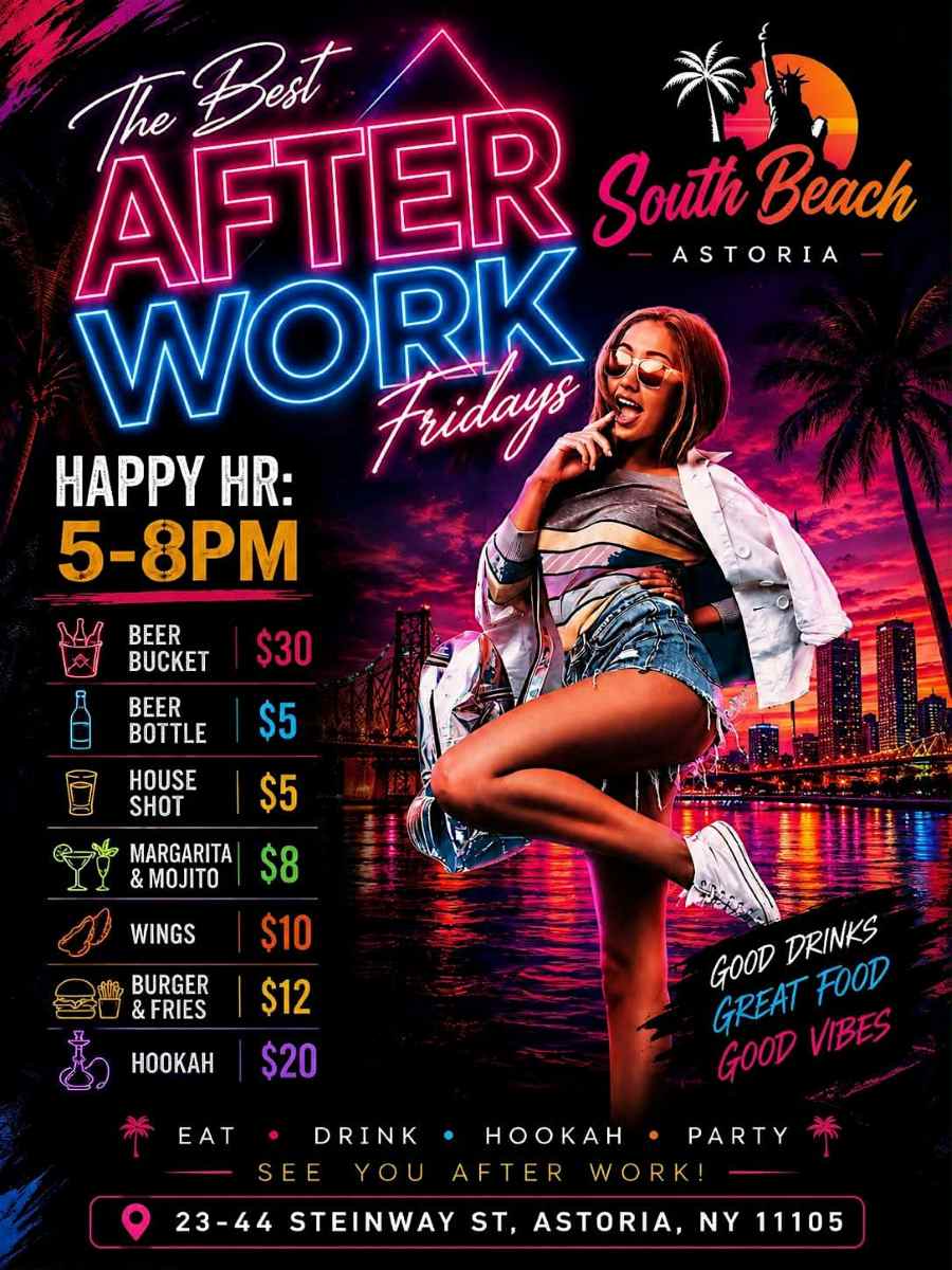 Buy tickets for After Work Fridays NYC at South Beach Astoria – Sep 11 After Work Fridays NYC at South Beach Astoria – Sep 11