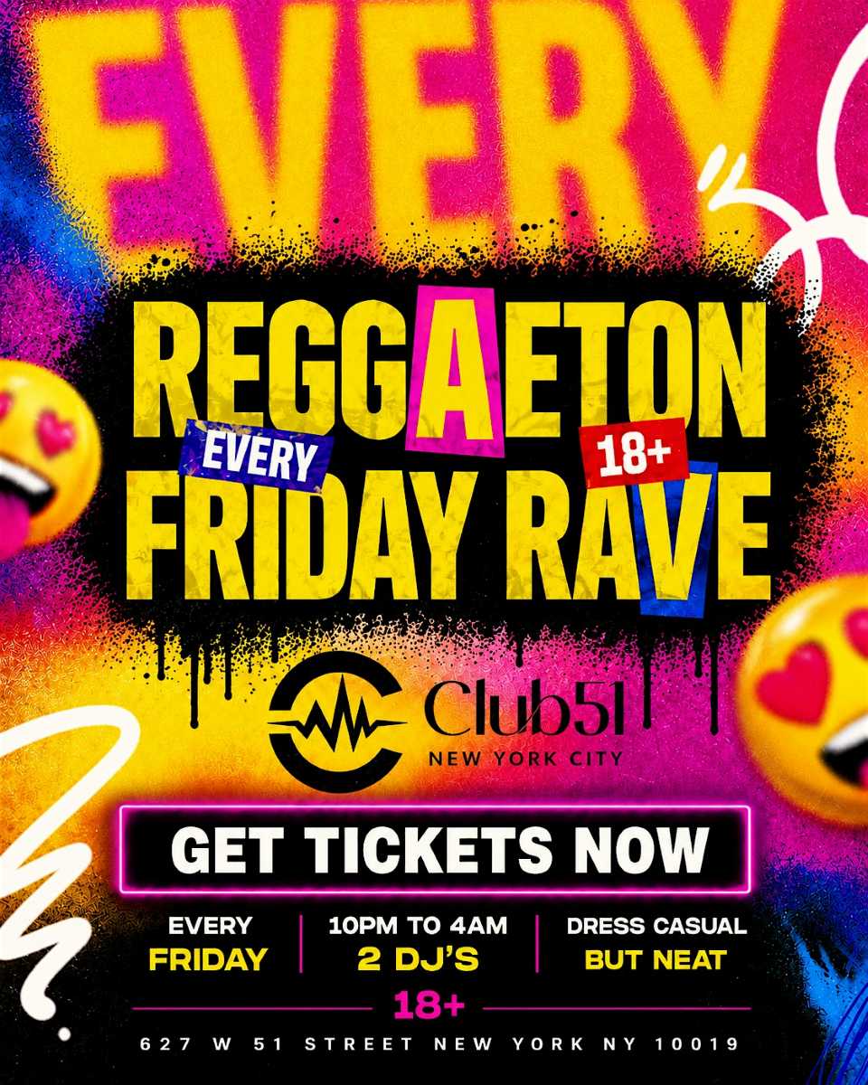 Buy tickets for Reggaeton Friday Rave NYC at Club 51 Reggaeton Friday Rave NYC at Club 51