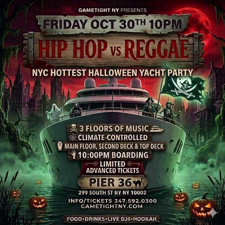 Buy tickets for NYC FRIDAY HIP HOP VS REGGAE® HALLOWEEN NIGHTMARE AT PIER 36 PARTY CRUISE NYC FRIDAY HIP HOP VS REGGAE® HALLOWEEN NIGHTMARE AT PIER 36 PARTY CRUISE